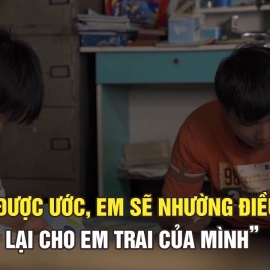 NẾU ĐƯỢC ƯỚC | Lê Văn Dưỡng: "Nếu được ước, em sẽ nhường điều ước lại cho em trai của mình"